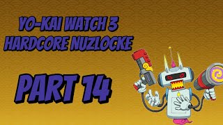 My YoKai Watch 3 Nuzlocke Raw FootagePart 14 [upl. by Niala]