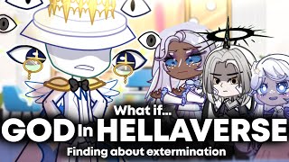 What if God Found Out About Extermination  Hazbin Hotel Gacha Animation [upl. by Dru395]