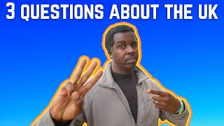 3 Questions Americans Ask Me About the UK [upl. by Edaj]