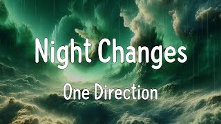 Night Changes Lyrics  One Direction [upl. by Adnahsal]