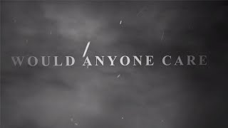 Citizen Soldier  Would Anyone Care Official Lyric Video [upl. by Jeremias837]