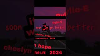 Soon It Will Get Better  CHESLYN HOPE x RYLIEE DTRRECORDS FOR LIFE [upl. by Eelinnej]