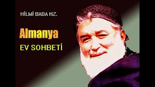 Hilmi Baba Almanya Cami sohbeti [upl. by Anerda7]