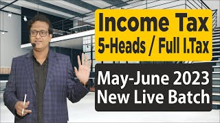 New Super Batch  Income Tax  Siddharth Agarwal [upl. by Nirret]