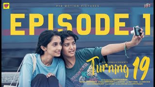 Turning 19  Episode 1  A ChaiBisket Web Series  P18 motion pictures  Girl Formula [upl. by Reseda]