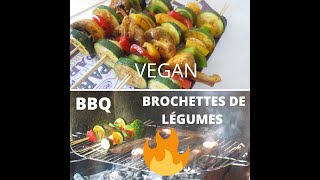 BROCHETTES DE LÉGUMES  BROCHETTES VEGAN  BBQ [upl. by Etaner659]