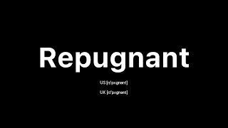 How to Pronounce Repugnant 🇺🇸 American English vs 🇬🇧 British English [upl. by Idnis]