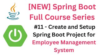 Spring Boot Full Course  11  Create and Setup Spring Boot Project for Employee Management System [upl. by Raji]