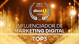 TOP3 INFLUENCIADOR DE MARKETING DIGITAL  Prêmio iBest 2024 [upl. by Zennas263]