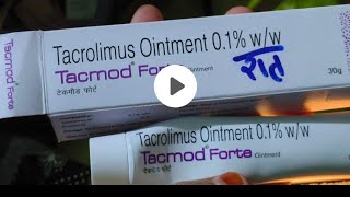 Tacmod Forte Ointment Tacrolimus Ointment 01 ww  USES benefits and personal Review [upl. by Llenram]