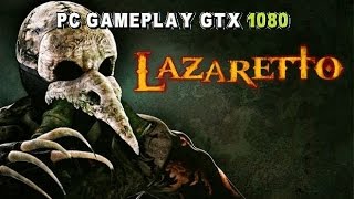 Lazaretto PC Gameplay 1080p60fps [upl. by Emily644]