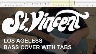 St Vincent  Los Ageless Bass Cover with Tabs [upl. by Perrie286]