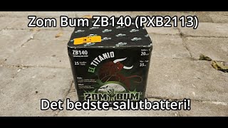 Det bedste salutbatteri  Zom Bum ZB140 Piromax PXB2113  Fyrværkeri 20232024 [upl. by Lema344]