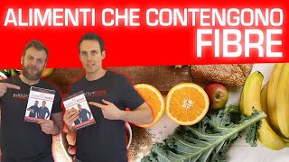 Alimenti che contengono fibre [upl. by Tiphani]