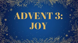 Advent 3 Joy [upl. by Kyre]