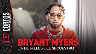 BRYAN MYERS da detalles del secuestro que vivió [upl. by Willett]