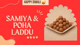 Deepawali Special Samiya Poha Laddu [upl. by Gerstner736]