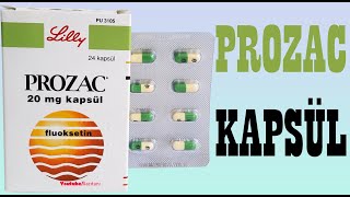 PROZAC KAPSÜL  FLUOKSETİN Nedir Niçin Kullanılır Nasıl Kullanılır Yan Etkileri Nelerdir [upl. by Karin]