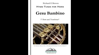 Gesu Bambino  horn amp trombone [upl. by Ttennaj]