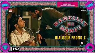 Bareilly Ki Barfi Dialogue Promo 2  Ek Baar Milwa Do Nah [upl. by Aerdnek]