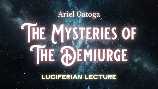 Exploring the Mysteries of the Demiurge [upl. by Swope584]