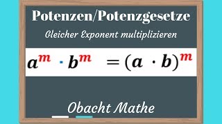 POTENZEN 3 Potenzgesetz  Gleicher Exponent multiplizieren  Übungen mit Lösungen vorgerechnet [upl. by Bakeman]