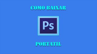 Como Baixar Photoshop CS6 Portatil sem precisar Instalar [upl. by Zolner]