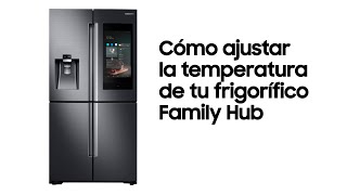 Frigorífico Cómo ajustar la temperatura de tu frigorífico Family Hub [upl. by Walls520]