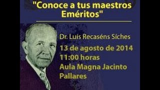 Derecho UNAM Conoce a tus Maestros Eméritos Dr Luis Recaséns Siches [upl. by Hembree164]