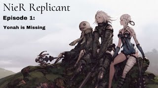 NieR Replicant 1 Yonah is Missing [upl. by Cony]