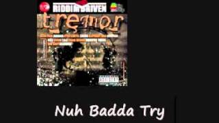 Vybz Kartel Nuh Badda Try Tremor Riddim [upl. by Aisatan172]