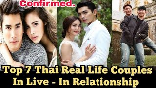 Top 7 Thai Real Life Couples in Live  In Relationship  Nadech  Ponbua  Plustor [upl. by Annoyik]