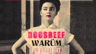 Roosbeef  Nu Jij Mij Niet [upl. by Htrahddis]