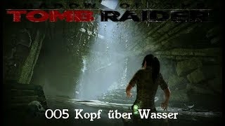 SHADOW OF THE TOMB RAIDER  005  Kopf über Wasser  Lets Play German  Kommentiert  Facecam [upl. by Rhodia104]