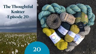 Episode 20 Shining a spotlight on Scotland’s designers  The Thoughtful Knitter [upl. by Aztinad954]