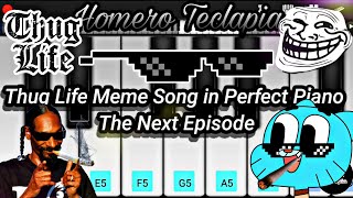 Thug Life Meme Song Perfect Piano The Next Episode Snoop dogg piano EASY Mobile Perfect Piano 😎🔥🍀 [upl. by Leonora]