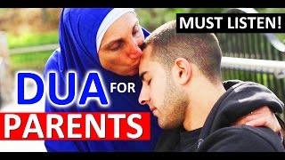 DUA FOR PARENTS ᴴᴰ  Listen Daily This Beautiful Heart Touching Supplication [upl. by Dorraj296]