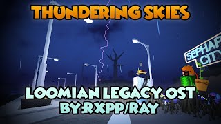 Thundering Skies  Loomian Legacy OST ByRxppRay [upl. by Razal]