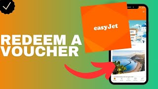 How to redeem a voucher in the Easyjet app [upl. by Elenaj40]