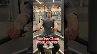 HOW TO Decline Chest Press Machine gymshorts chest [upl. by Oicaroh]