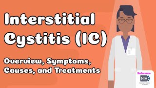 Interstitial cystitis IC Overview Symptoms Causes and Treatments [upl. by Wernick783]