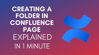 How To Create A Folder In Confluence Page 2024 [upl. by Alisha]