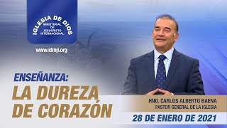 Enseñanza La dureza de corazón 28 enero 2021 Hno Carlos Alberto Baena IDMJI [upl. by Obelia745]