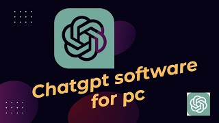 chatgpt software for pc  How to Install Chat GPT On Windows  ChatGPT App [upl. by Idaline]