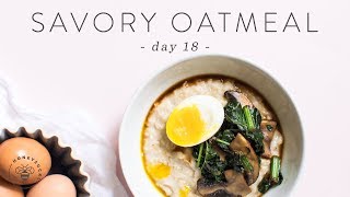 Healthy Breakfast Idea  Savory Oatmeal 🐝 DAY 18  HONEYSUCKLE [upl. by Aikemat]