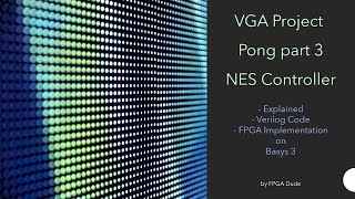 VGA Project Pong pt3 Complete Game with NES Controller Verilog Basys 3 FPGA Vivado [upl. by Dumah]