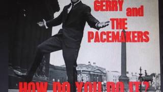 gerry and the pacemakers quot how do you do itquot 2017 stereo remixremaster [upl. by Atsillac]