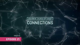 Connections • Ep 21 [upl. by June]