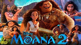 Moana 2 2024 Disney Animated Movie  Dwayne Johnson  Moana 2 Full Movie HD  Reviews and Facts [upl. by June]