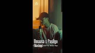 Umaasa x Pasilyo Mashup Cover by Raniel Papa [upl. by Ontina]